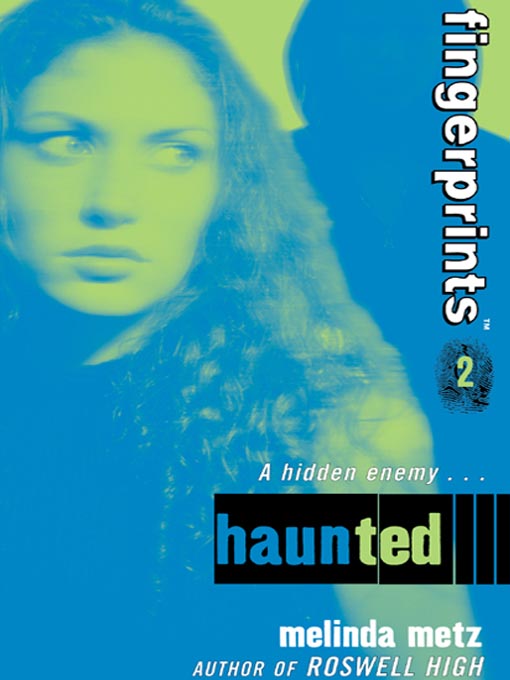 Title details for Haunted by Melinda Metz - Available